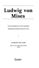 Ludwig von Mises : fountainhead of the modern microeconomic revolution