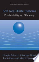 Soft Real-Time Systems: Predictability vs. Efficiency Predictability vs. Efficiency