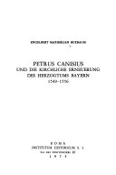 Petrus Canisius und die kirchliche Erneuerung des Herzogtums Bayern : 1549-1556