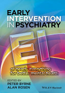 Early Intervention in Psychiatry : EI of nearly everything for better mental health.