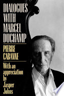 Dialogues with Marcel Duchamp