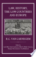 Law, history, the Low Countries, and Europe