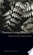 Thoreau's living ethics : Walden and the pursuit of virtue