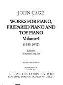 Works for piano, prepared piano and toy piano. Volume 4, (1933-1952)