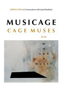 Musicage : Cage muses on words, art, music