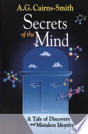 Secrets of the Mind A Tale of Discovery and Mistaken Identity