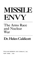 Missile envy : the arms race and nuclear war
