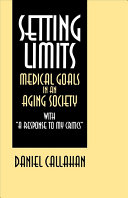 Setting limits : medical goals in an aging society