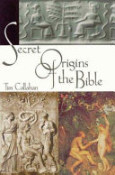 Secret origins of the Bible