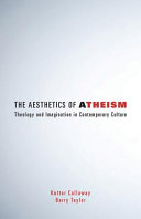 The aesthetics of atheism : theology and imagination in contemporary culture