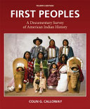 First peoples : a documentary survey of American Indian history
