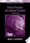 Privacy protection and computer forensics