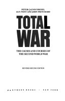 Total war : the causes and courses of the Second World War