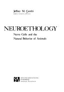 Neuroethology : nerve cells and the natural behavior of animals