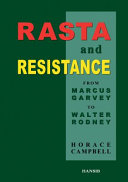 Rasta and resistance : from Marcus Garvey to Walter Rodney