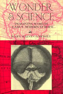 Wonder & science : imagining worlds in early modern Europe