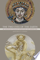 The two eyes of the Earth : art and ritual of kingship between Rome and Sasanian Iran