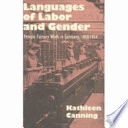Languages of labor and gender : female factory work in Germany, 1850-1914