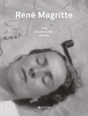 René Magritte : the revealing image