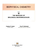 Biophysical chemistry. Pt.3, The behavior of biological macromolecules