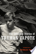 The complete stories of Truman Capote