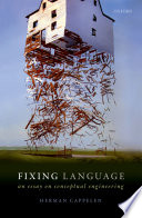 Fixing language : an essay on conceptual engineering