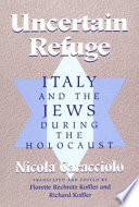 Uncertain refuge : Italy and the Jews during the Holocaust