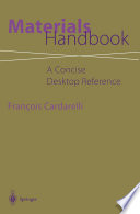 Materials Handbook A Concise Desktop Reference /