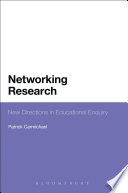 Networking Research : New Directions in Educational Enquiry.