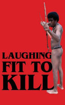 Laughing fit to kill : black humor in the fictions of slavery