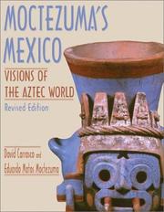 Moctezuma's Mexico : visions of the Aztec world