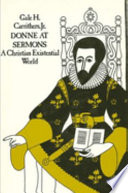 Donne at sermons; a Christian existential world
