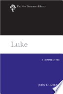 Luke : a commentary