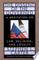 The dissent of the governed : a meditation on law, religion, and loyalty