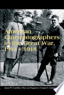 American cinematographers in the Great War, 1914-1918