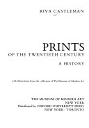 Prints of the twentieth century : a history : with ill. from the collection of The Museum of Modern Art