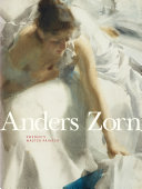 Anders Zorn : Sweden's master painter