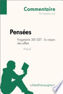 Pensées de Pascal - Fragments 301-337 la Raison des Effets (Commentaire) : Comprendre la Philosophie Avec LePetitPhilosophe. fr