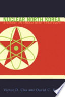 Nuclear North Korea : a debate on engagement strategies