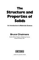 The structure and properties of solids : an introduction to materials science