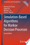 Simulation-Based Algorithms for Markov Decision Processes