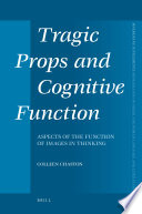 Tragic props and cognitive function : aspects of the function of images in thinking