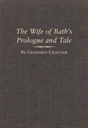 The wife of Bath's prologue and tale : parts five A and B