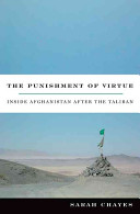 The punishment of virtue : inside Afghanistan after the Taliban