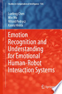 Emotion recognition and understanding for emotional human-robot interaction systems