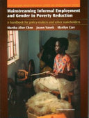 Mainstreaming informal employment and gender in poverty reduction : a handbook for policy-makers and other stakeholders