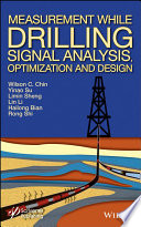 Measurement while drilling (MWD) : signal analysis, optimization, and design