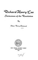 Richard Henry Lee : statesman of the revolution