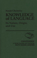 Knowledge of language : its nature, origin, and use