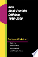 New Black Feminist Criticism, 1985-2000.